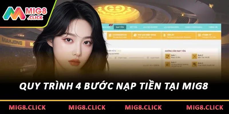 Quy trình 4 bước nạp tiền tại MIG8       